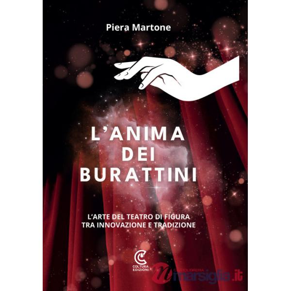 Anima dei burattini. L'arte del teatro di figura tra innovazione e tradizione (L')