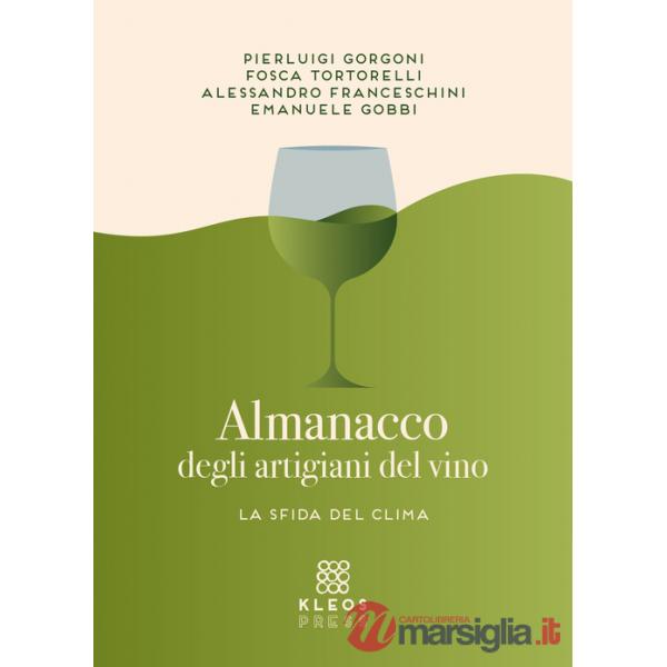 Almanacco degli artigiani del vino. La sfida del clima