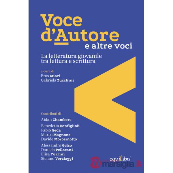 Voce d'autore e altre voci. La letteratura giovanile tra lettura e scrittura