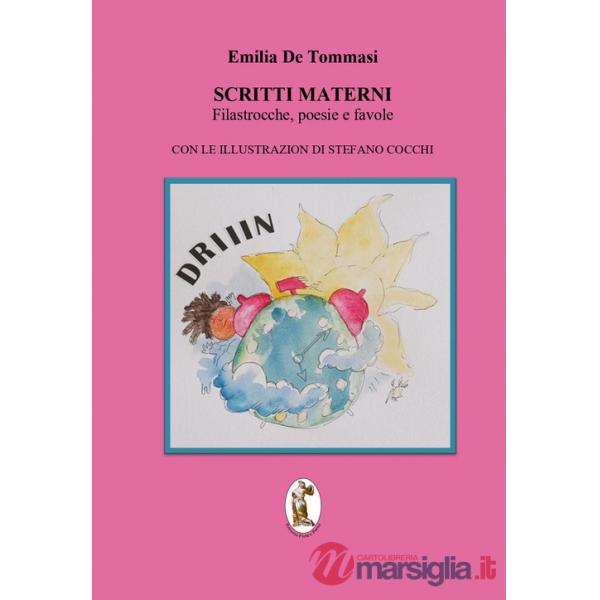 Scritti materni. Filastrocche, poesie e favole