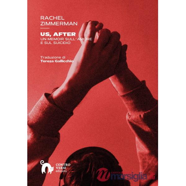 Us, After. Un memoir sull'amore e sul suicidio