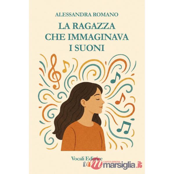 Ragazza che immaginava i suoni (La)