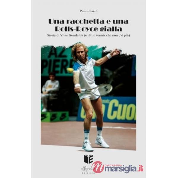 Una racchetta e una Rolls-Royce gialla. Storia di Vitas Gerulaitis (e di un tennis che non c'è più)