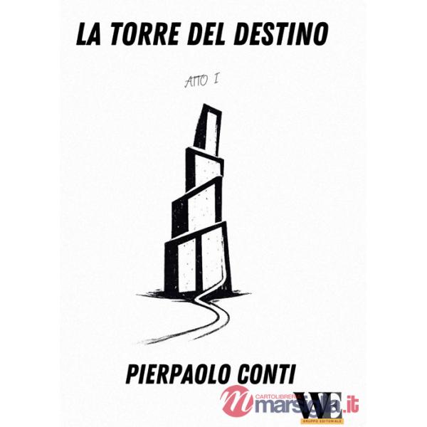 Torre del destino. Atto I (La)