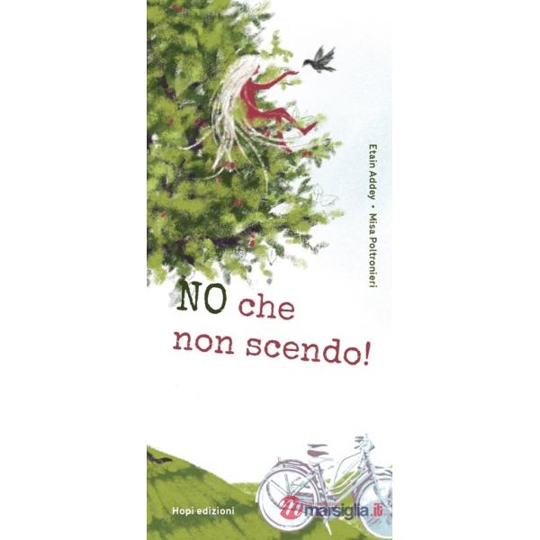 No che non scendo!