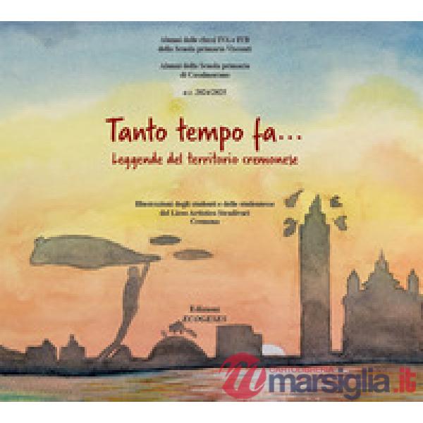 Tanto tempo fa... Leggende dal territorio cremonese