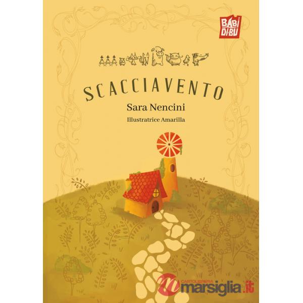 Scacciavento. Ediz. illustrata