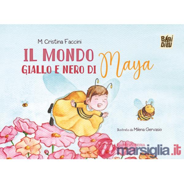 Mondo giallo e nero di Maya (Il)