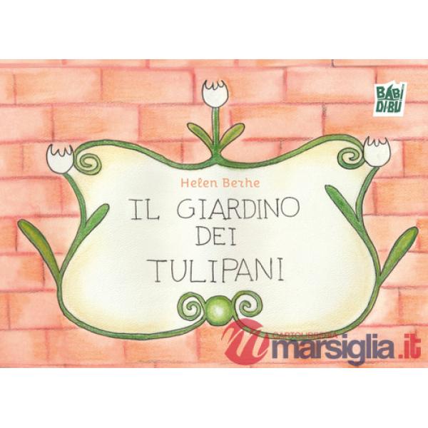 Giardino dei tulipani (Il)