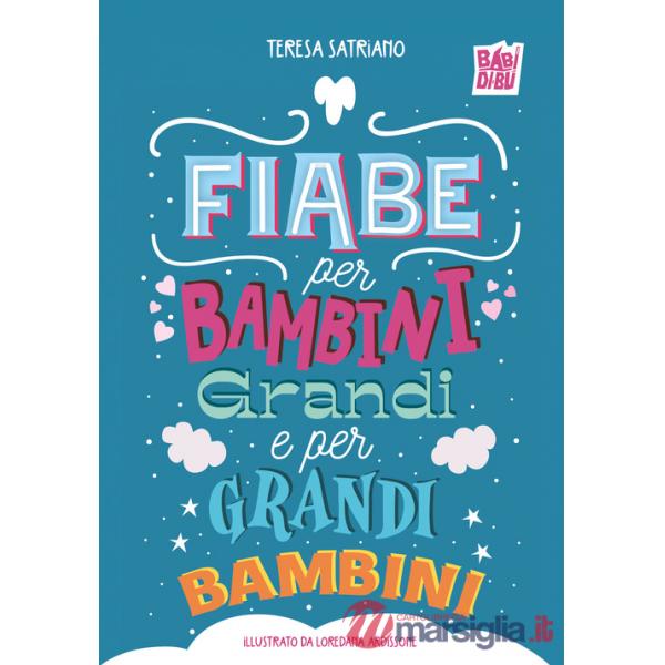 Fiabe per bambini grandi e per grandi bambini