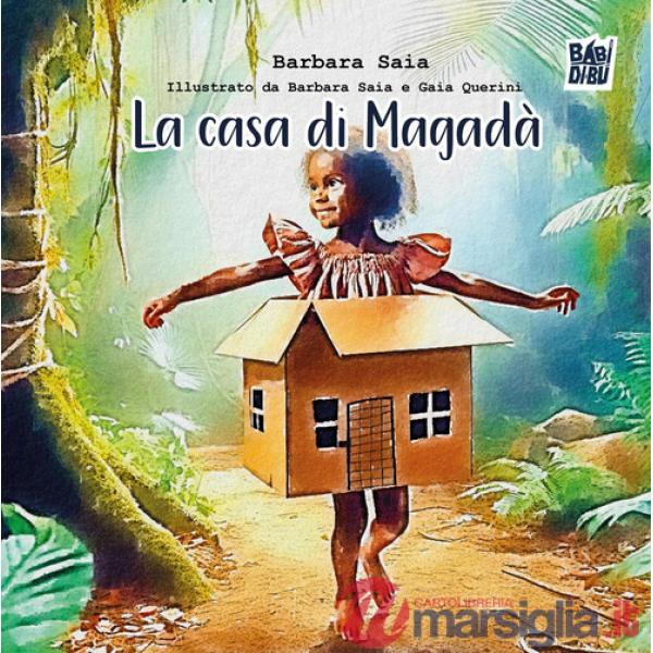 Casa di Magadà. Ediz. a colori (La)