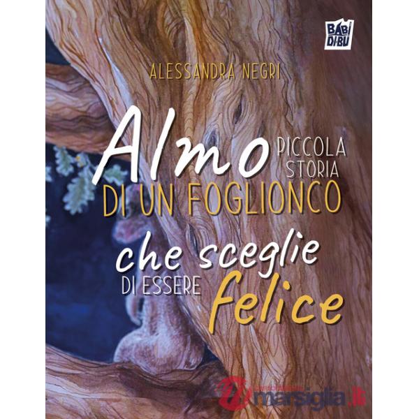 Almo, piccola storia di un foglionco che sceglie di essere felice