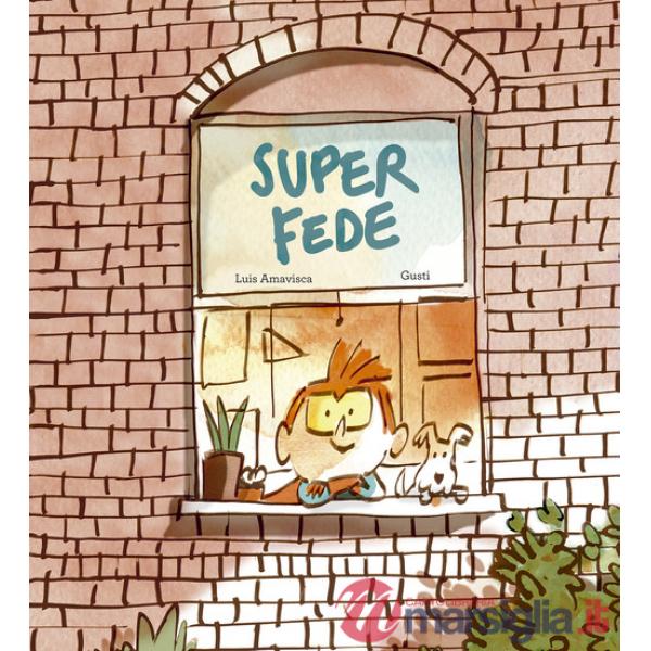 SuperFede. Ediz. illustrata
