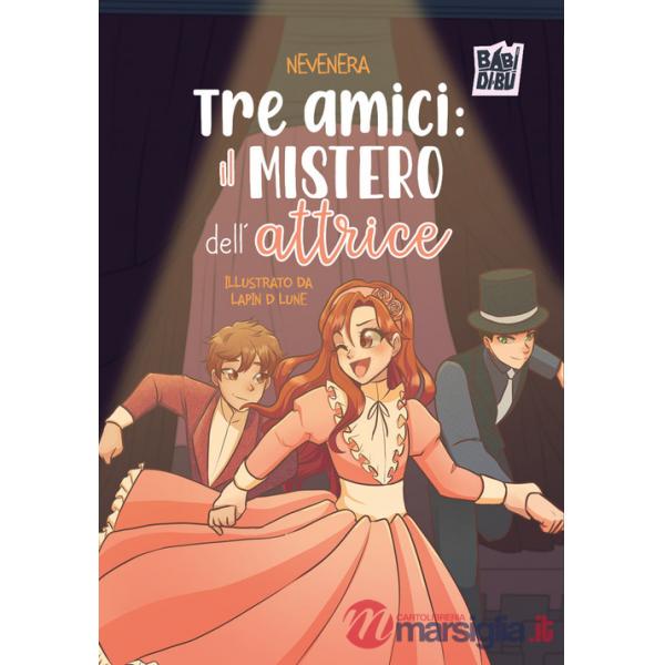 Tre amici: il mistero dell'attrice