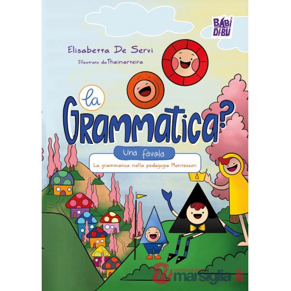 Grammatica? Una favola (La)
