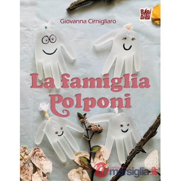 La famiglia Polponi. Ediz. a colori