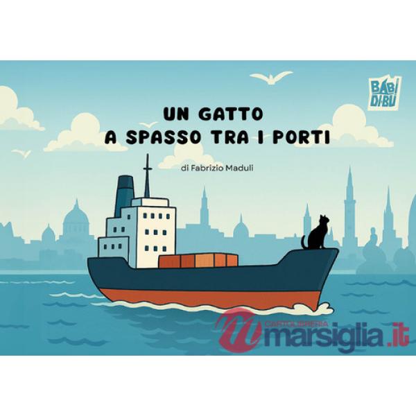 Gatto a spasso tra i porti (Un)