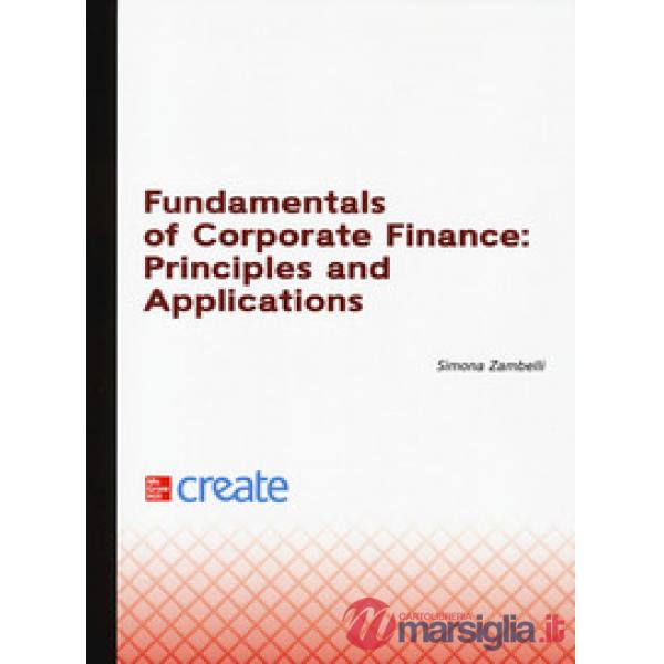 Fundamentals of corporate finance. Principles and applications