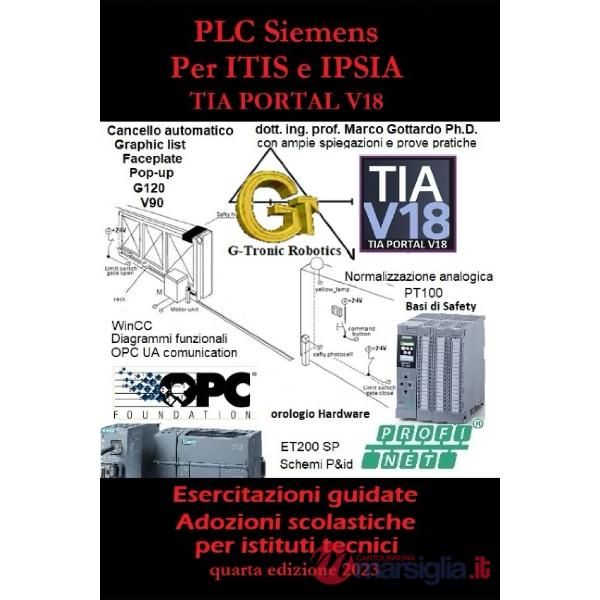 PLC SIEMENS PER ITIS E IPSIA: ESERCITAZIONI GUIDATE PER ISTITUTI TECNI